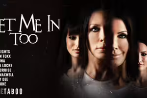 Reagan Foxx, Lexi Luna, Shay Sights, Sophia Locke – Let Me in Too