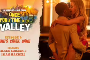 Blake Blossom – Once Upon A Time In The Valley – Episode 6